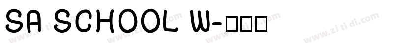 SA SCHOOL W字体转换